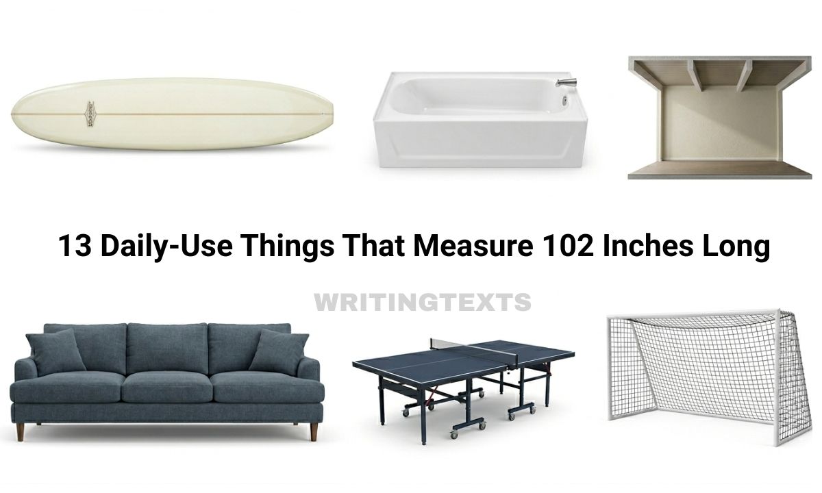 13 Daily-Use Things That Measure 102 Inches Long – 2026