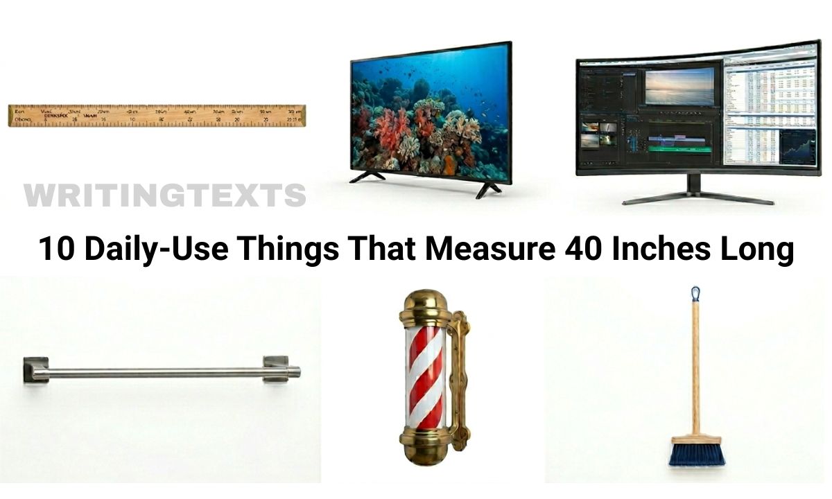 10 Daily-Use Things That Measure 40 Inches Long – 2026