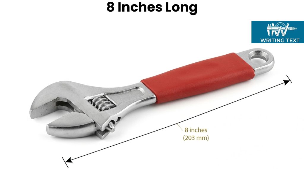 8-Inch Adjustable Wrench That Is 8 Inches Long