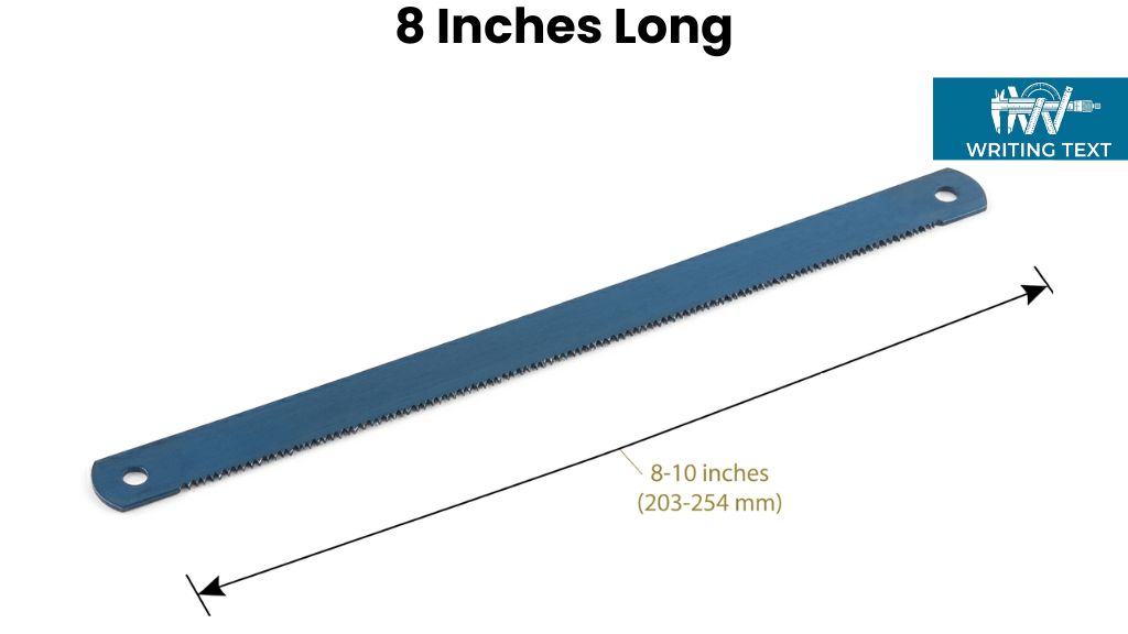 Compact Hacksaw Blade That Is 8 Inches Long