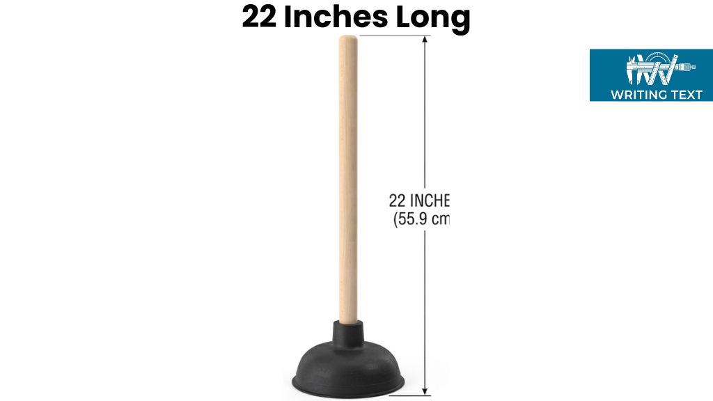 Toilet Plunger That Is 22 Inches Long or Big
