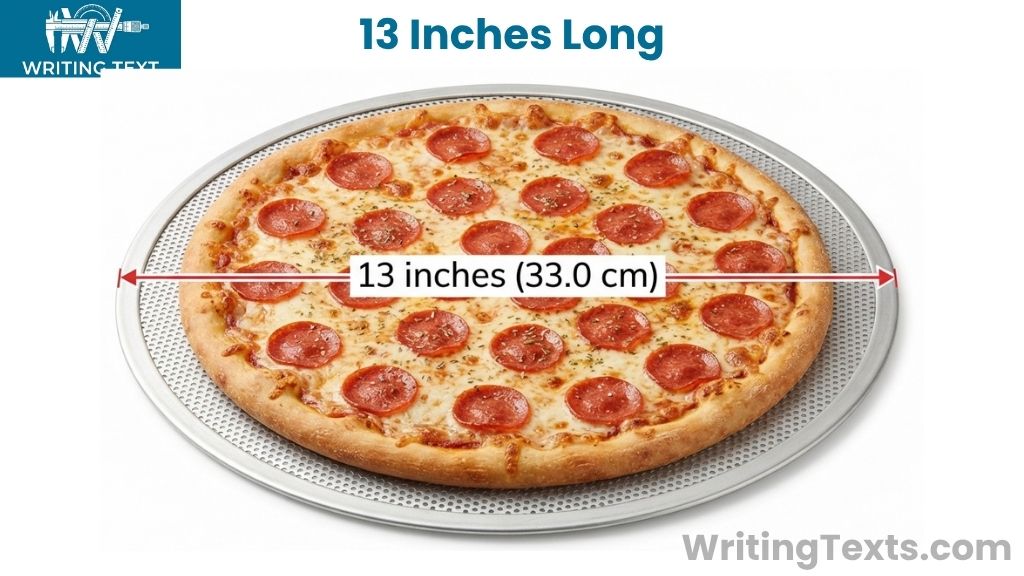 13-Inch Pizza That Is 13 Inches Big