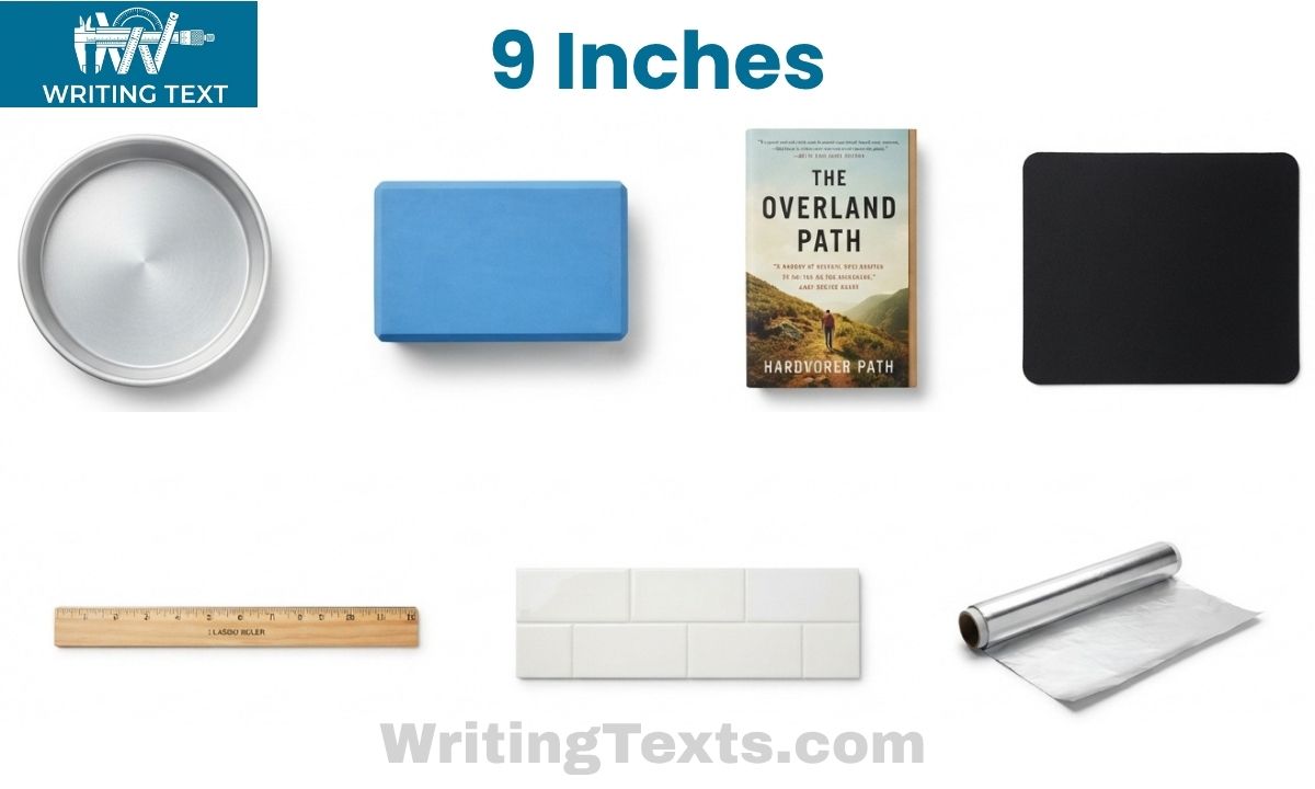 How Long is 9 Inches? 12 Daily-Use Things That Measure 9 Inches Long