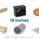How Long is 15 Inches? 14 Common Things That Are 15 Inches Long
