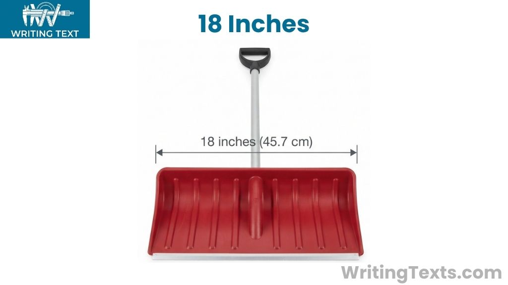 Snow Shovel Blade That is 18 Inches Long